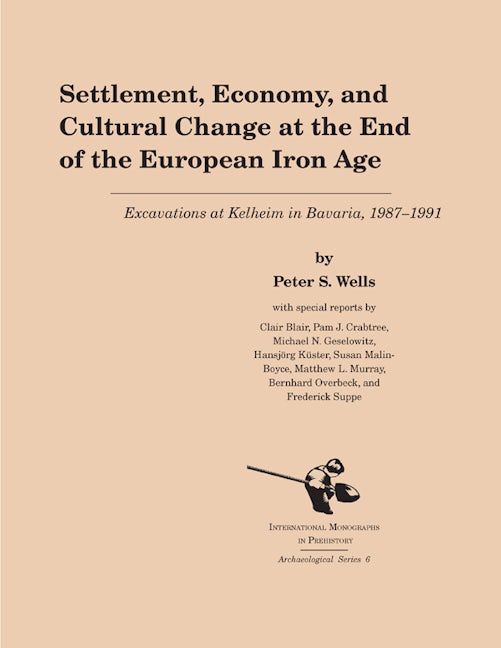 Book cover image for Settlement, Economy, and Cultural Change at the End of the European Iron Age ISBN: 9781879621138